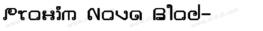 Proxim Nova Blod字体转换